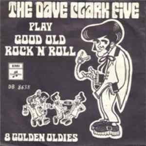 The Dave Clark Five - Play Good Old Rock 'N' Roll Mp3