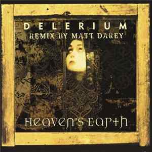 Delerium - Heaven's Earth (Remix By Matt Darey) Mp3