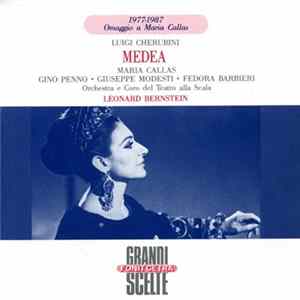 Luigi Cherubini - Maria Callas, Gino Penno, Giuseppe Modesti, Fedora Barbieri, Orchestra E Coro De Teatro Alla Scala, Leonard Bernstein - Medea Mp3