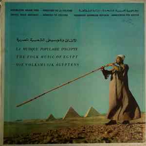 Various - الأغاني والموسيقى الشعبية المصرية = The Folk Music Of Egypt Mp3