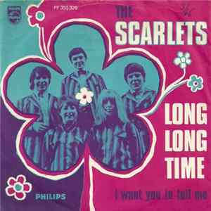 The Scarlets - Long Long Time Mp3