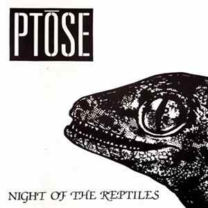 Ptōse - Night Of The Reptiles Mp3