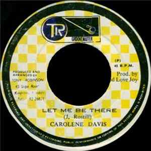 Carolene Davis - Let Me Be There Mp3