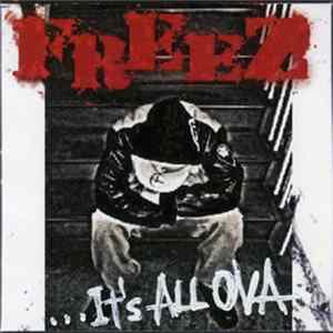Freez - It's All Ova Mp3