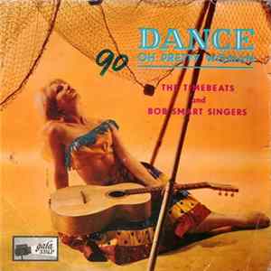 The Timebeats And Bob Smart Singers - Dance, Oh Pretty Woman! Mp3