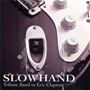 Slowhand - Tribute Band To Eric Clapton Mp3