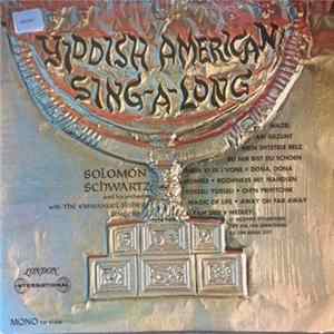 Solomon Schwartz And His Orchestra with The Emmanuel Fisher Singers - Yiddish American Sing-A-Long Mp3