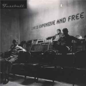 Fastball - Love Is Expensive And Free Mp3