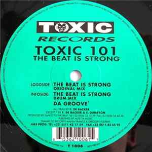 Toxic 101 - The Beat Is Strong Mp3