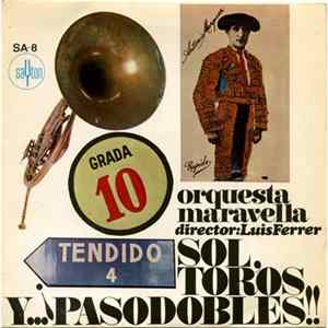 Orquesta Maravella - Sol, Toros Y... ¡¡Pasodobles!! Mp3