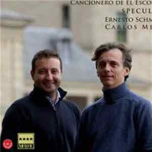 Speculum , Ernesto Schmied, Carlos Mena - Cancionero De El Escorial. El Marqués De Santillana En La Corte De Alfonso El Magnánimo Mp3