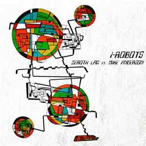 I-Robots Ft. Mike Anderson - Zeroth Law Mp3