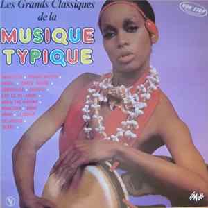 Various - Les Grands Classiques de la Musique Typique Mp3