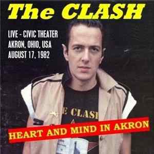 The Clash - Heart And Mind In Akron Mp3