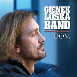 Gienek Loska Band - Dom Mp3