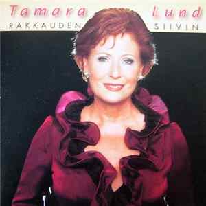 Tamara Lund - Rakkauden Siivin Mp3