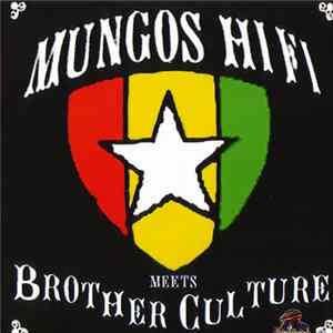 Mungos Hi Fi Meets Brother Culture - Mungos Hi Fi Meets Brother Culture Mp3