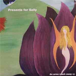 Presents For Sally, 93MillionMilesFromTheSun - An Arms Reach Away EP / Darkness Inside Mp3