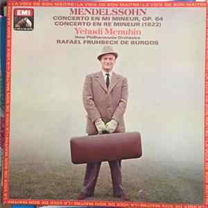 Yehudi Menuhin, Mendelssohn - Concerto En Mi Mineur, Op 64, Concerto En Ré Mineur (1822) Mp3