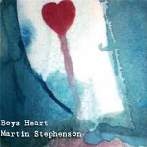 Martin Stephenson - Boys Heart Mp3