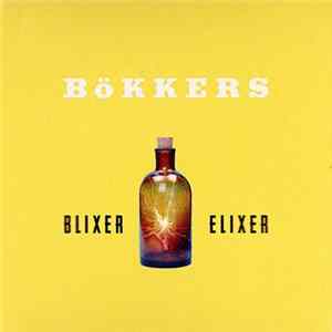 Bökkers - Blixer Elixer Mp3