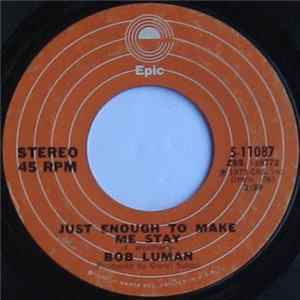 Bob Luman - Just Enough To Make Me Stay Mp3