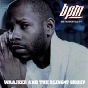 Waajeed & Bling 47 - BPM Instrumentals Mp3