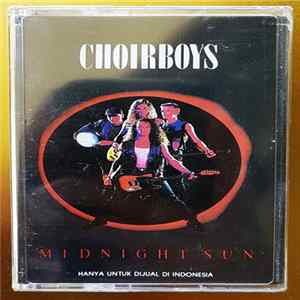 Choirboys - Midnight Sun Mp3