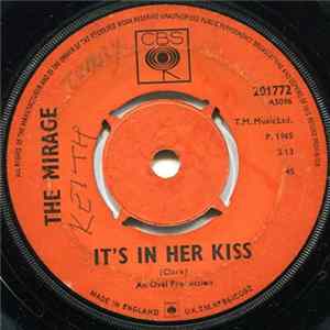 The Mirage - It's In Her Kiss / What'Ye Gonna Do 'Bout It Mp3