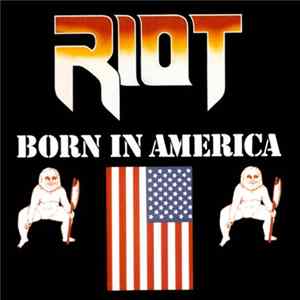 Riot - Born In America Mp3