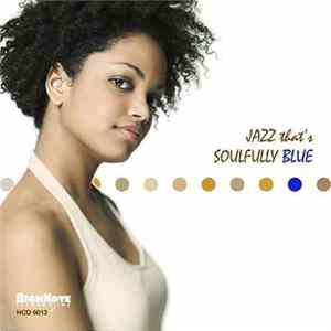 Various - Jazz - That's Soulfully Blue Mp3