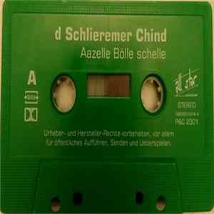 D'Schlieremer Chind - Aazelle Bölle Schelle Mp3