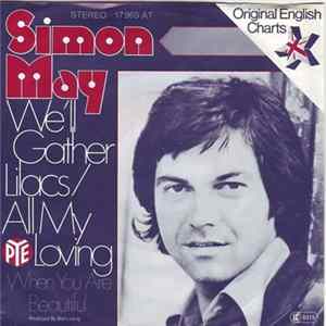 Simon May - We'll Gather Lilacs / All My Loving (Medley) Mp3