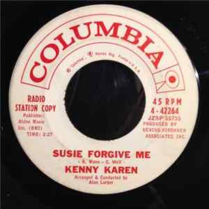 Kenny Karen - Susie Forgive Me / The Light In Your Window Mp3
