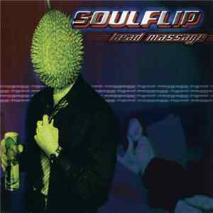 Soulflip - Head Message Mp3