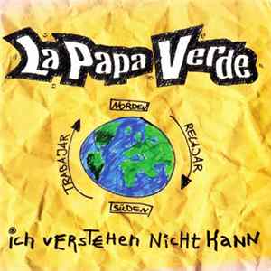 La Papa Verde - Ich Verstehen Nicht Kann Mp3