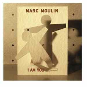 Marc Moulin - I Am You Mp3