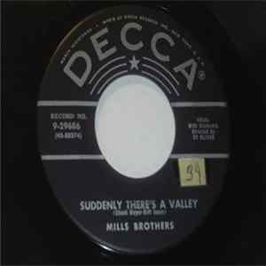 Mills Brothers - Suddenly There's A Valley / Gum Drop Mp3