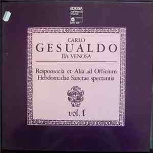 Carlo Gesualdo Da Venosa - Responsoria At Alia Ad Officium Hebdomadae Sanctae Spectantiae Mp3