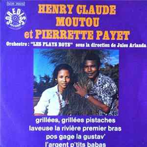 Henri-Claude Moutou & Pierrette Payet - Grillées, Grillées Pistaches Mp3