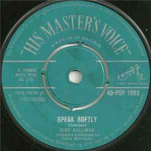 Dick Kallman - Speak Softly / Little Grain Of Sand Mp3