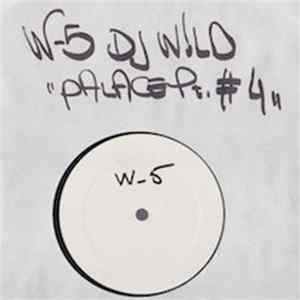DJ W!LD - Palace (Part IV) Mp3
