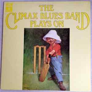 The Climax Blues Band - Plays On Mp3