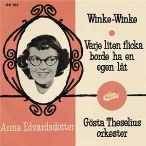 Anna Edvardsdotter - Varje Liten Flicka Borde Ha En Egen Låt / Winke-winke Mp3