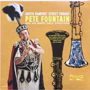 Pete Fountain And His Mardi Gras Strutters - South Rampart Street Parade Mp3