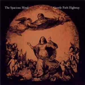 The Spacious Mind - Gentle Path Highway Mp3