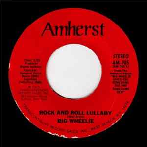 Big Wheelie - Rock And Roll Lullaby / Pretty Little Angel Eyes Mp3