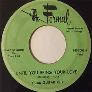 Young Guitar Red - Until You Bring Your Love / Red Hot Red Mp3