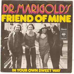 Dr. Marigold's - Friend Of Mine Mp3