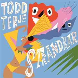Todd Terje - Strandbar Mp3